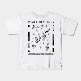 War For Money Kids T-Shirt